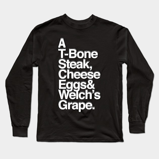 A T-bone steak, Cheese Eggs& Welch's - Fade Black Long Sleeve T-Shirt by tioooo